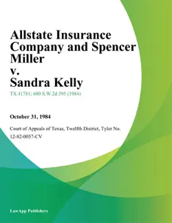 allstate insurance company and spencer miller v. sandra kelly book cover image