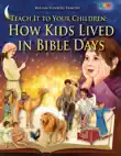 How Kids lived in Bible Days synopsis, comments