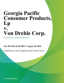 georgia pacific consumer products, lp v. von drehle corp. book cover image