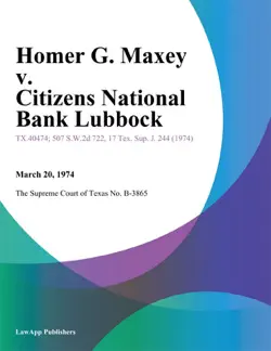 homer g. maxey v. citizens national bank lubbock book cover image