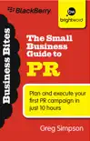 The Small Business Guide to PR sinopsis y comentarios
