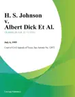 H. S. Johnson v. Albert Dick Et Al. synopsis, comments