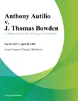 Anthony Autilio v. J. Thomas Bowden synopsis, comments