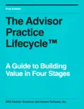 The Advisor Practice Lifecycle™ book summary, reviews and download