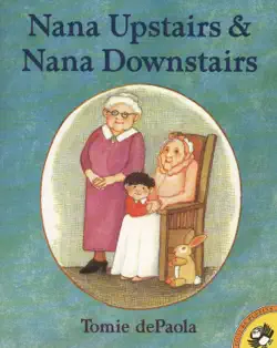 nana upstairs and nana downstairs imagen de la portada del libro