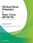 Michael Dean Molandes v. State Texas synopsis, comments