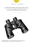 Sex Work (Part One): Sexuality Studies at the University of Melbourne (Discussion) sinopsis y comentarios
