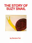 The Story of Suzy Snail synopsis, comments