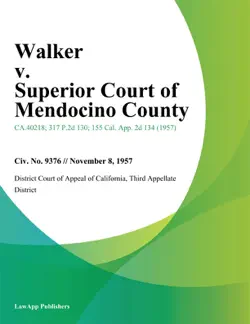 walker v. superior court of mendocino county book cover image