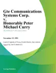 Gte Communications Systems Corp. v. Honorable Peter Michael Curry synopsis, comments