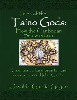 tales of the taino gods/cuentos de los dioses tainos book cover image