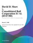 David D. Shaw v. Consolidated Rail Corporation Et Al. synopsis, comments