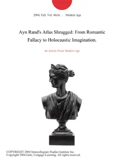 ayn rand's atlas shrugged: from romantic fallacy to holocaustic imagination. imagen de la portada del libro