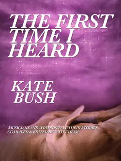 the first time i heard kate bush imagen de la portada del libro