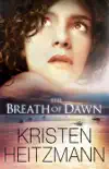 The Breath of Dawn (A Rush of Wings Book #3)