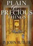 Plain and Precious Things synopsis, comments