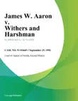 James W. Aaron v. Withers and Harshman synopsis, comments
