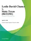 Leslie David Chancy v. State Texas synopsis, comments