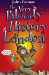 The Very Bloody History Of London sinopsis y comentarios