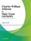Charles William Johnson v. State Texas synopsis, comments