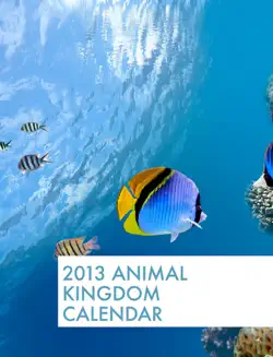2013 animal kingdom calendar book cover image