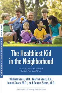 the healthiest kid in the neighborhood book cover image