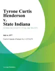 Tyrone Curtis Henderson v. State Indiana synopsis, comments
