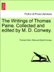 The Writings of Thomas Paine. Collected and edited by M. D. Conway, vol. III sinopsis y comentarios