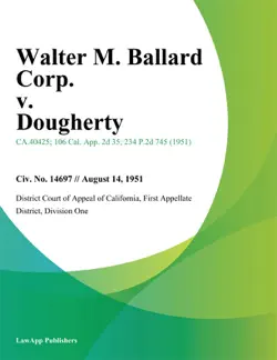 walter m. ballard corp. v. dougherty book cover image