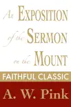 An Exposition of the Sermon on the Mount synopsis, comments