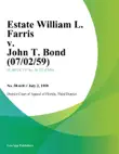 Estate William L. Farris v. John T. Bond sinopsis y comentarios