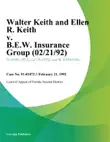 Walter Keith and Ellen R. Keith v. B.E.W. Insurance Group synopsis, comments