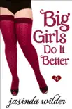 Big Girls Do It Better book summary, reviews and download