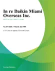 In re Daikin Miami Overseas Inc. synopsis, comments
