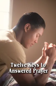 twelve keys to answered prayer book cover image