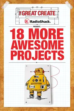 radioshack presents 18 more awesome projects book cover image