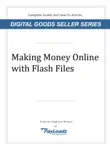 Making Money Online With Flash Files synopsis, comments