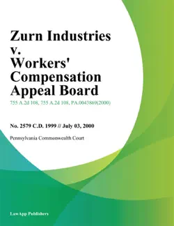 zurn industries v. workers compensation appeal board book cover image