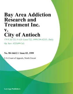 bay area addiction research and treatment inc. v. city of antioch book cover image
