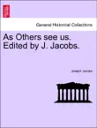 As Others see us. Edited by J. Jacobs. synopsis, comments