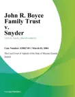 John R. Boyce Family Trust v. Snyder synopsis, comments