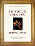 Bu yolun yolcusu book summary, reviews and download