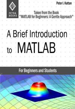 a brief introduction to matlab: taken from the book 