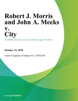 robert j. morris and john a. meeks v. city imagen de la portada del libro