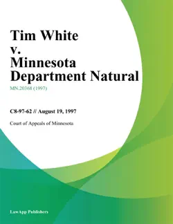 tim white v. minnesota department natural book cover image