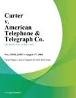 Carter V. American Telephone & Telegraph Co. sinopsis y comentarios