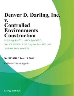 denver d. darling, inc. v. controlled environments construction, inc. book cover image