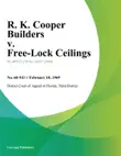 R. K. Cooper Builders v. Free-Lock Ceilings synopsis, comments
