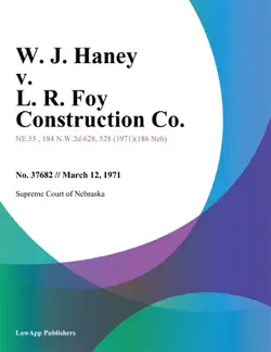 w. j. haney v. l. r. foy construction co. book cover image