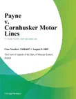 Payne v. Cornhusker Motor Lines synopsis, comments